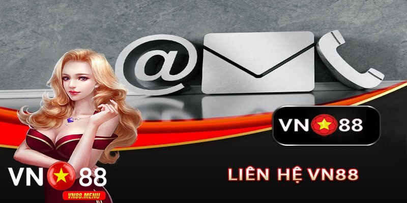 Các kênh liên hệ chính thức của vn88 