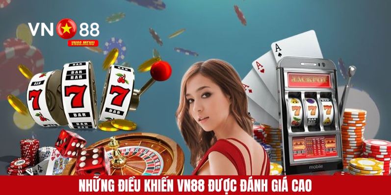 trang chu vn88 Những điều khiến cho VN88 được đánh giá cao